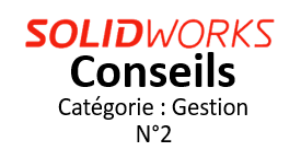 Conseils SolidWorks